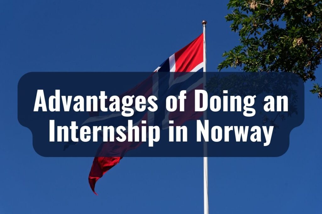Advantages of Doing an Internship in Norway