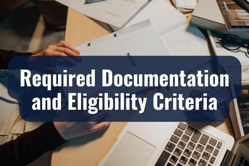 Required Documentation and Eligibility Criteria
