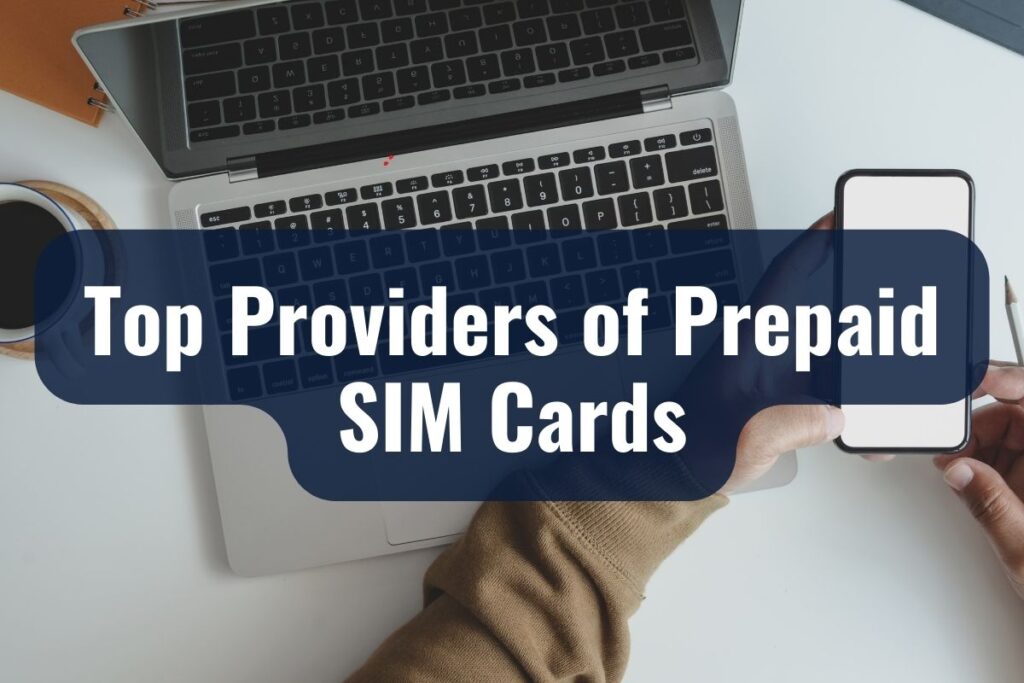 Top Providers of Prepaid SIM Cards