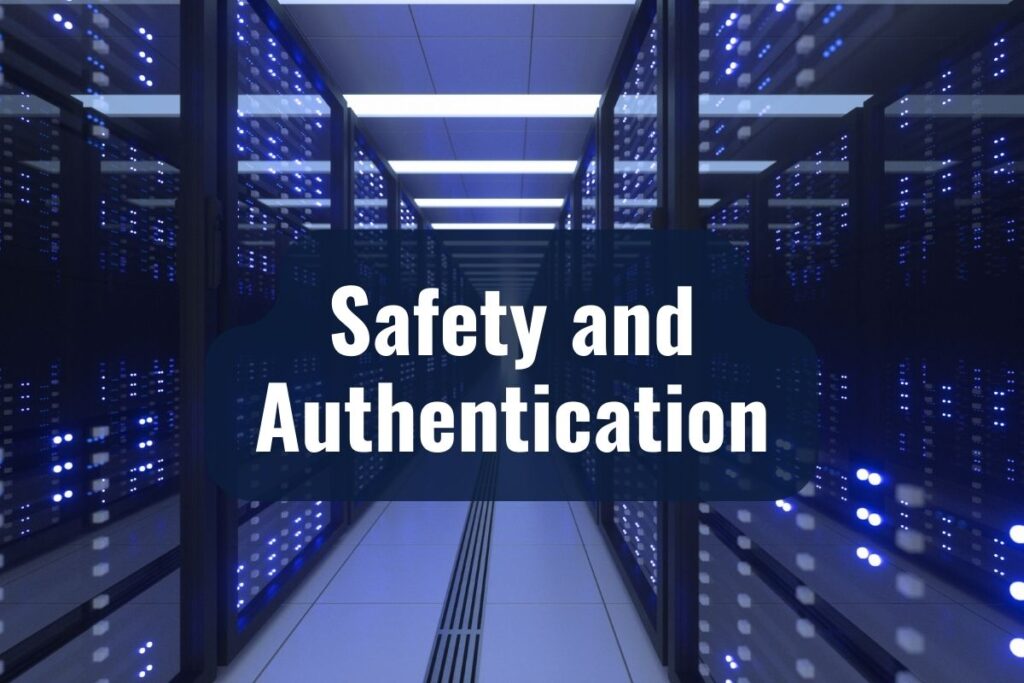 Safety and Authentication