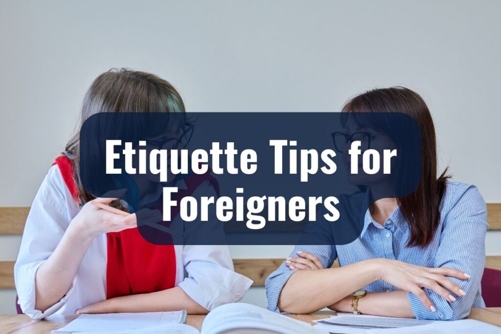 Etiquette Tips for Foreigners