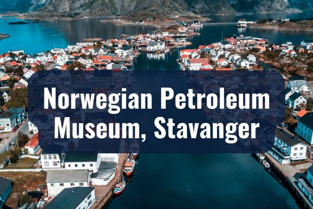 Norwegian Petroleum Museum, Stavanger