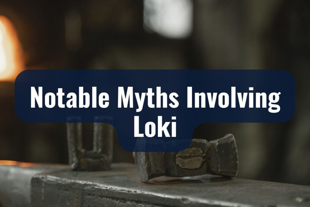 Notable Myths Involving Loki