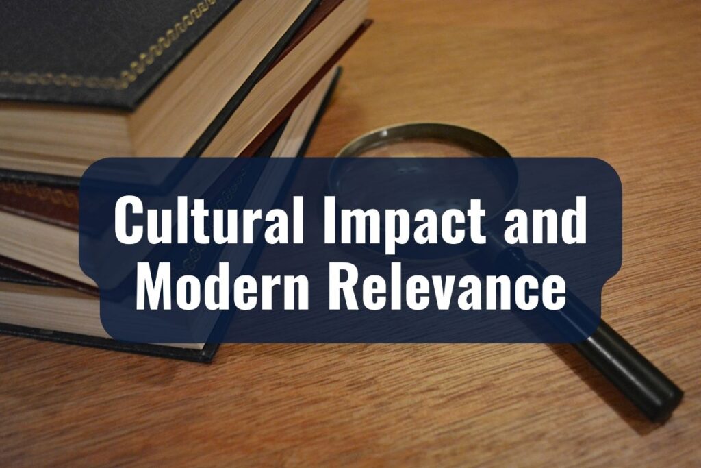 Cultural Impact and Modern Relevance