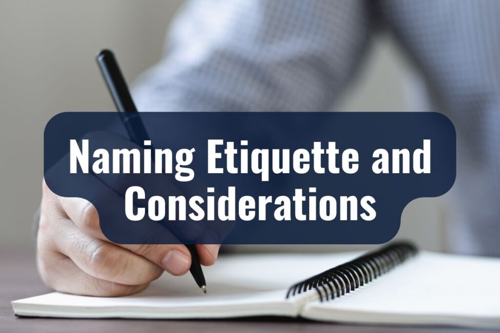 Naming Etiquette and Considerations