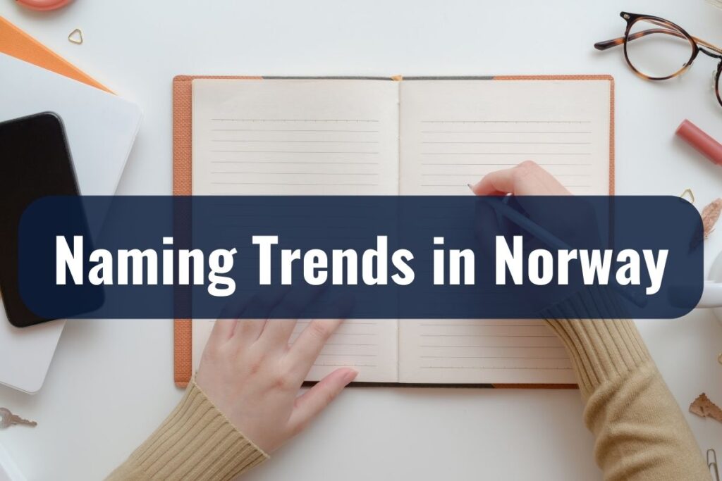 Naming Trends in Norway